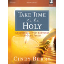 Take Time To Be Holy