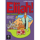 Elijah God's Faithful Prophet (Prev. Pack)