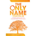 Only Name Yours Will Be, The (Posters)