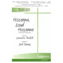 Hosanna Loud Hosanna