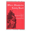 Where Shepherds Lately Knelt