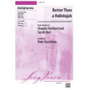 Better Than a Hallelujah (SSA)