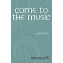 Come to the Music (SSAA)