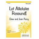 Let Alleluias Resound (2 Part)