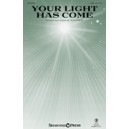 Your Light Has Come