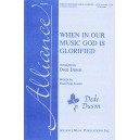 When In Our Music God is Glorified