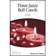Three Jazzy Bell Carols
