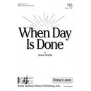 When Day Is Done  (SSA)