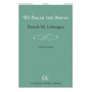 We Break the Bread  (SATB)