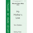 My Mother's Love  (Unison)