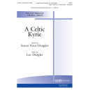 A Celtic Kyrie (SATB)