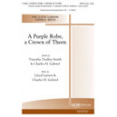 A Purple Robe A Crown of Thorn  (SATB)