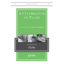 A Celebration of Palms (SATB)
