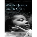 Was He Quiet or Did He Cry (Accompaniment CD)