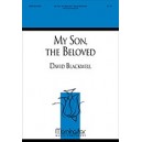 My Son the Beloved (SATB)