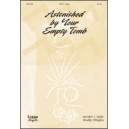 Astonished by Your Empty Tomb  (SATB)