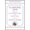 A Cherokee Hymn  (SAB)