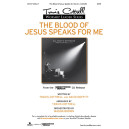Blood of Jesus Speaks for Me, The (SATB)