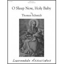 O Sleep Now Holy Baby  (SATB)