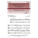 While by Our Sheep We Watched  (SATB)