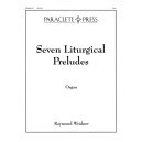 Weidner - Seven Liturgical Preludes