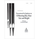 Wolff - O Morning Star, How Fair and Bright