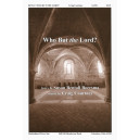 Who But the Lord (SATB)