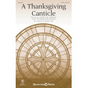 A Thanksgiving Canticle  (SATB)