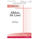 Alleluia He Lives  (SAB)