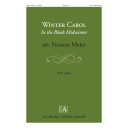 Winter Carol In the Bleak Midwinter  (SAB)