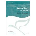 Would Like to Meet  (SSA)