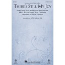 There's Still My Joy  (SSA)