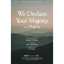 We Declare Your Majesty with Majesty (Orchestration)