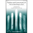 Fanfare and Concertato on We're Marching to Zion (SATB)