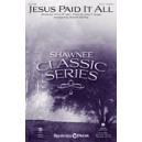 Jesus Paid It All (SSAA)