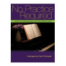 No Practice Required