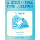 17 Hymn and Folk Tune Preludes