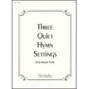 Porter - Three Quiet Hymn Settings
