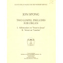 Spong - Two Gospel Preludes