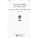 Ye Followers of the Lamb  (SATB)