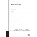 All Good Gifts  (SATB)