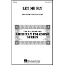 Let Me Fly  (2-Pt)