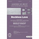 Reckless Love (SATB)