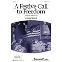 A Festive Call to Freedom (SATB)