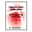 All That Thrills My Soul Is Jesus