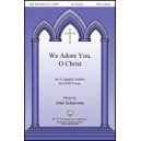 We Adore You O Christ (SATB)