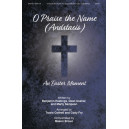 O Praise the Name (Anastasis) Orchestration