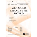 We Could Change the World (Orchestration)