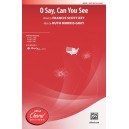 O Say Can You See  (SATB)