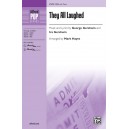 They All Laughed  (SSA)